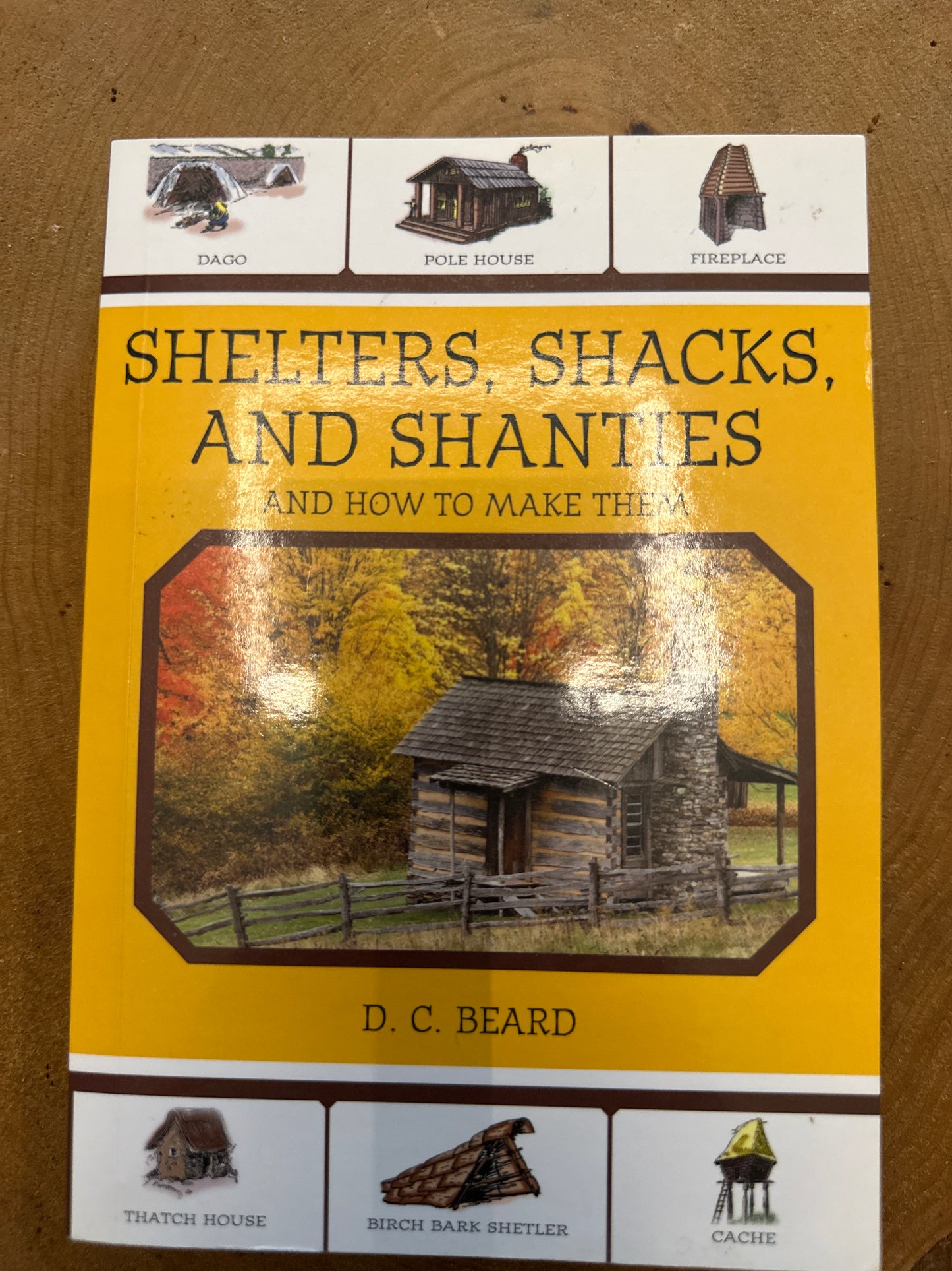 Shelters, Shacks and Shanties (and how to make them), DC Beard